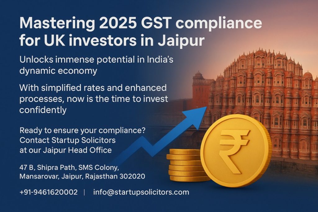 Ultimate 2025 GST Compliance Guide for UK Investors in Jaipur